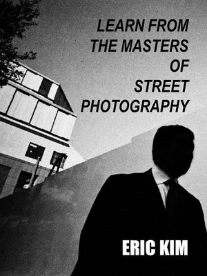 cover image of Learn From The Masters Of Street Photography